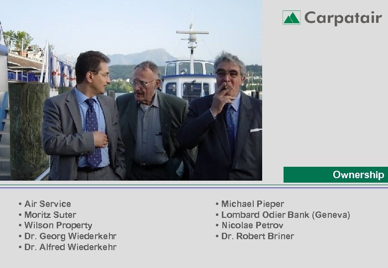 Ownership • Air Service • Moritz Suter • Wilson Property • Dr. Georg Wiederkehr