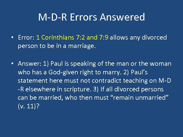 M-D-R Errors Answered • Error: 1 Corinthians 7: 2 and 7: 9 allows any