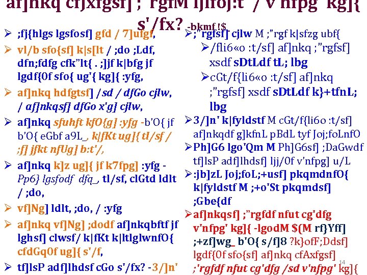 af]nkq cf. Jxfgsf] ; "rgf. M ljifoj: t' / v'nfpg' kg]{ s'/fx? Ø; "rgfsf]