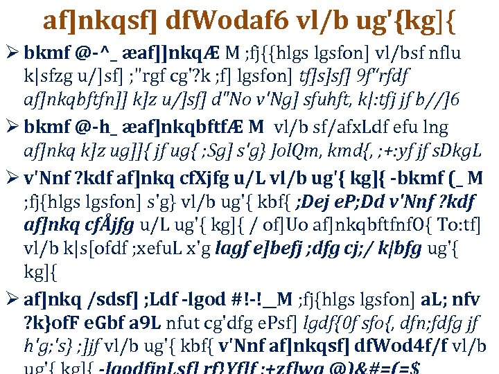 af]nkqsf] df. Wodaf 6 vl/b ug'{kg]{ Ø bkmf @-^_ æaf]]nkqÆ M ; fj{{hlgs lgsfon]