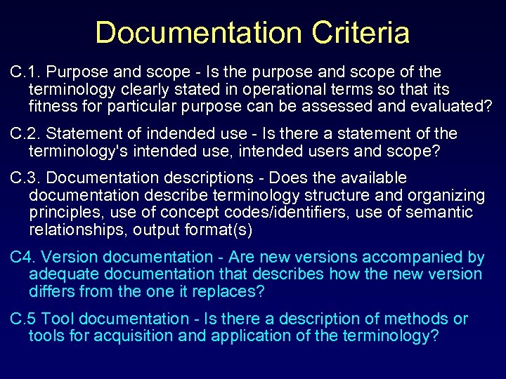 Documentation Criteria C. 1. Purpose and scope - Is the purpose and scope of