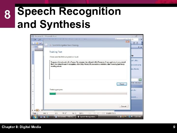 8 Speech Recognition and Synthesis Chapter 8: Digital Media 9 