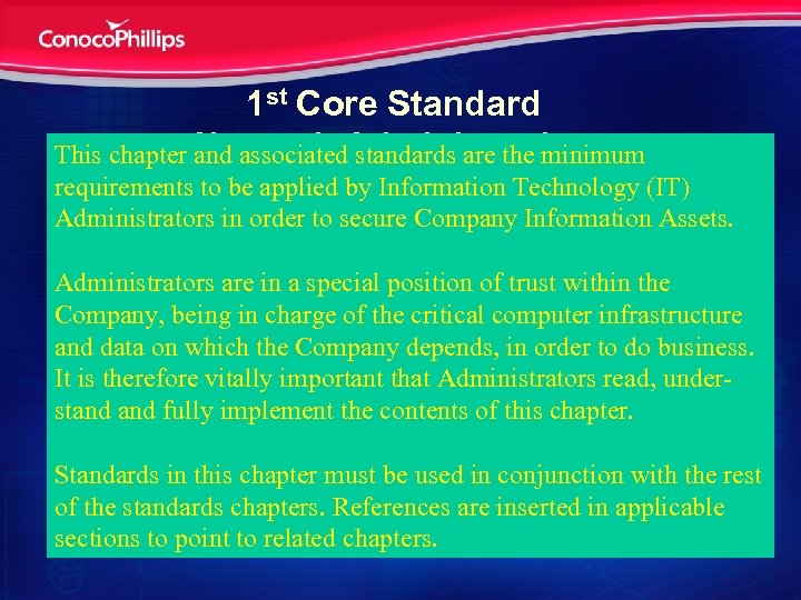 1 st Core Standard This chapter Network Administration and associated standards are the minimum