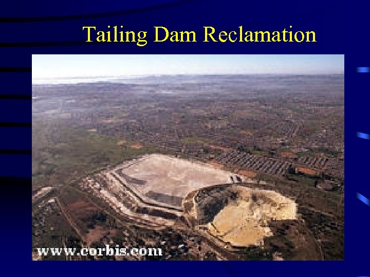 Tailing Dam Reclamation 