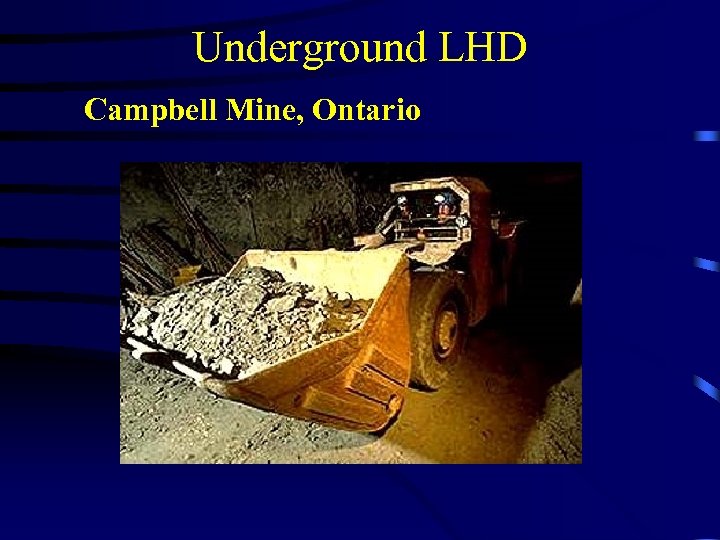 Underground LHD Campbell Mine, Ontario 