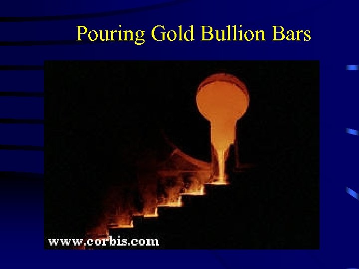 Pouring Gold Bullion Bars 