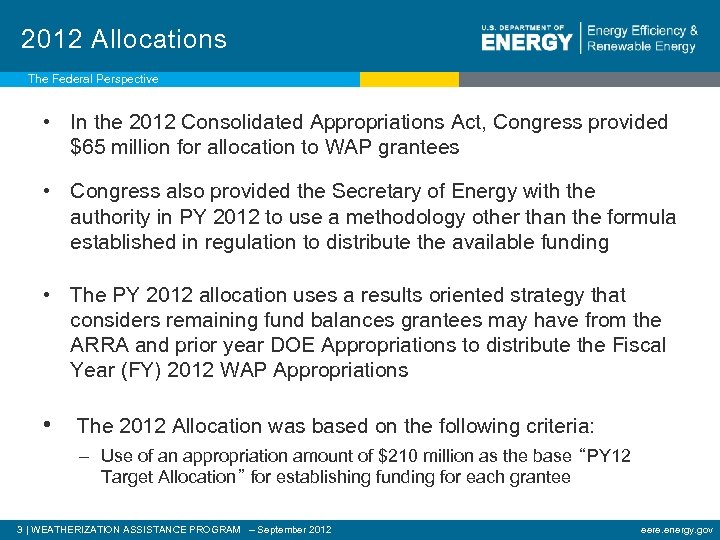 2012 Allocations The Federal Perspective • In the 2012 Consolidated Appropriations Act, Congress provided