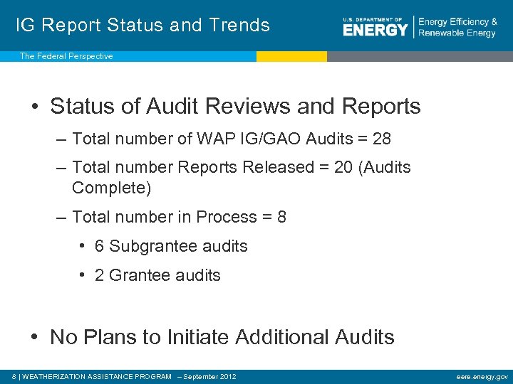 IG Report Status and Trends The Federal Perspective • Status of Audit Reviews and