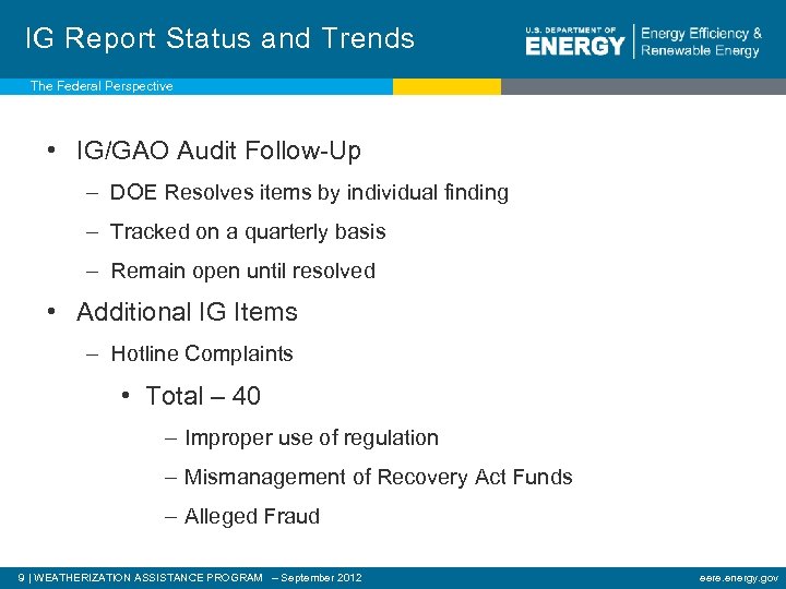 IG Report Status and Trends The Federal Perspective • IG/GAO Audit Follow-Up – DOE
