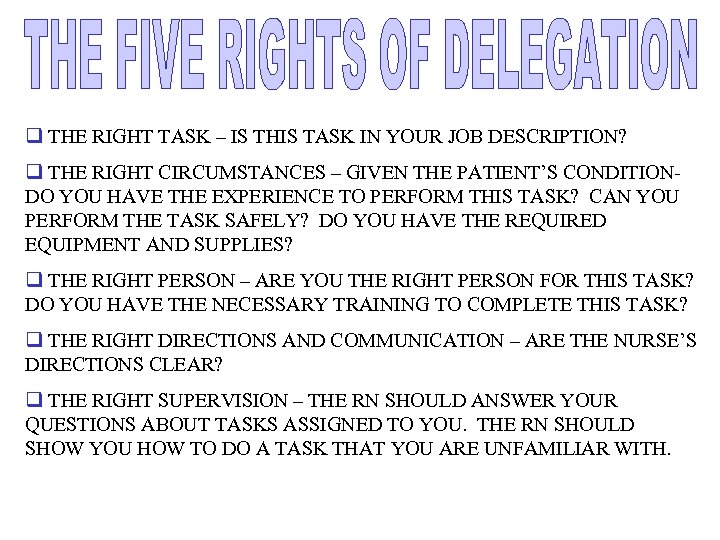 q THE RIGHT TASK – IS THIS TASK IN YOUR JOB DESCRIPTION? q THE