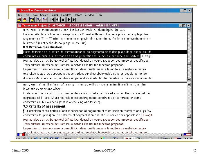 March 2005 Intro to MT IV 17 