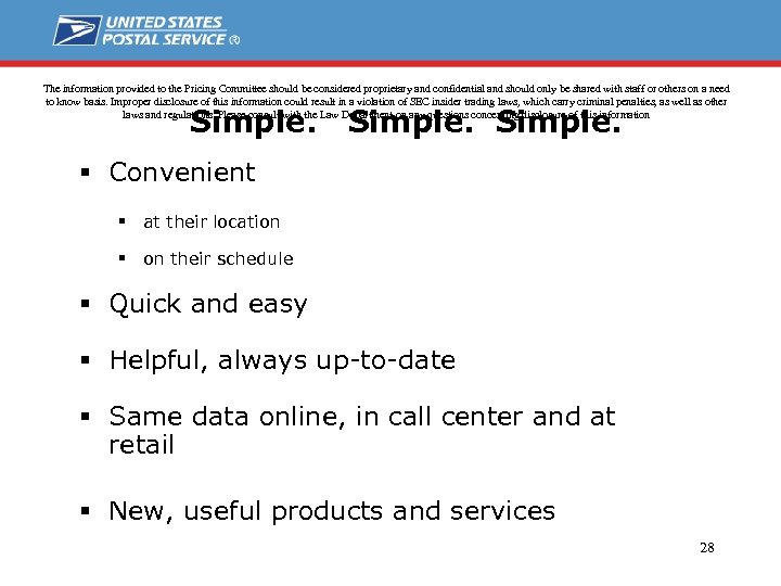 The information provided to the Pricing Committee should be considered proprietary and confidential and