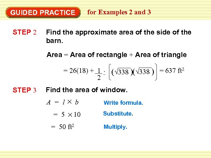 GUIDED PRACTICE STEP 2 for Examples 2 and 3 Find the approximate area of