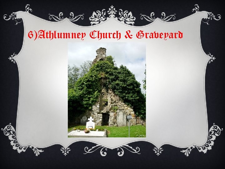 6)Athlumney Church & Graveyard 