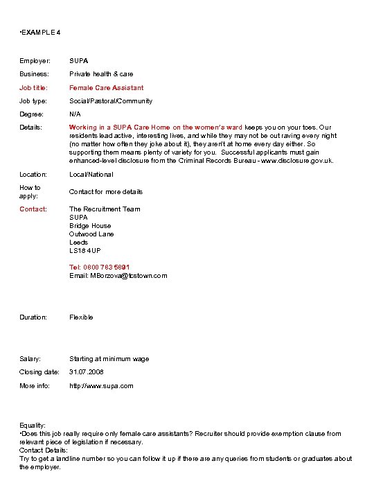  EXAMPLE 4 Employer: SUPA Business: Private health & care Job title: Female Care