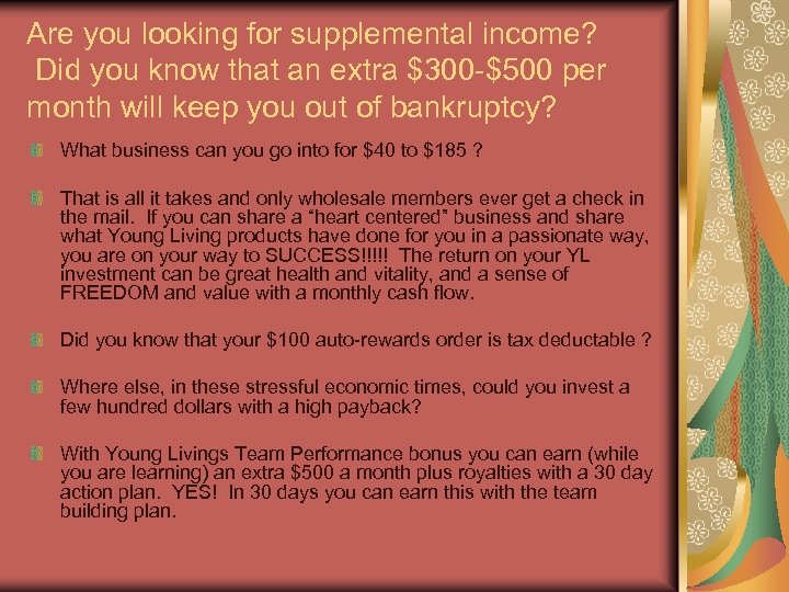 Are you looking for supplemental income? Did you know that an extra $300 -$500