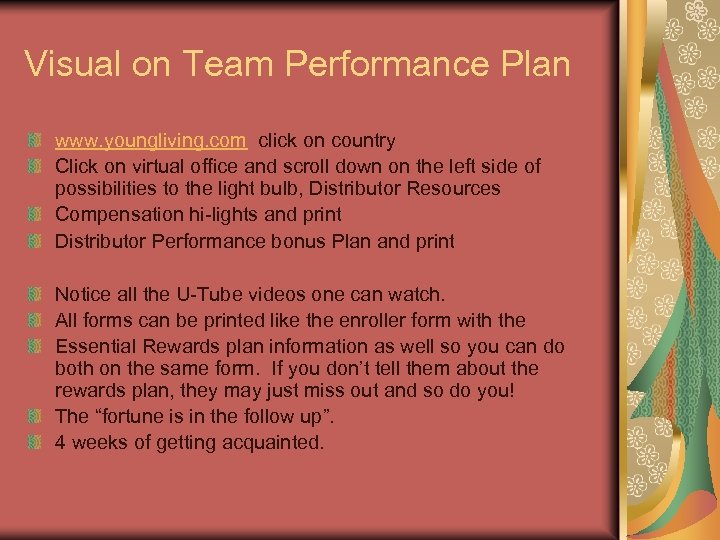 Visual on Team Performance Plan www. youngliving. com click on country Click on virtual