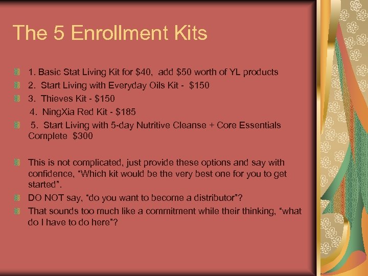 The 5 Enrollment Kits 1. Basic Stat Living Kit for $40, add $50 worth