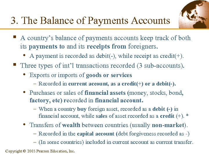 3. The Balance of Payments Accounts § § A country’s balance of payments accounts