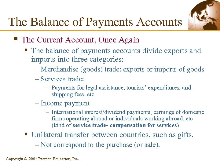 The Balance of Payments Accounts § The Current Account, Once Again • The balance