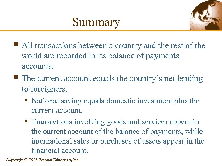Summary § All transactions between a country and the rest of the § world
