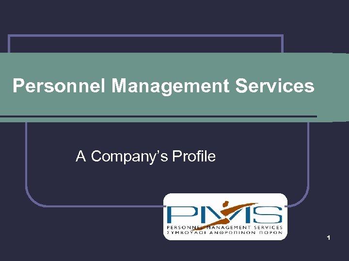 Personnel Management Services A Company’s Profile 1 