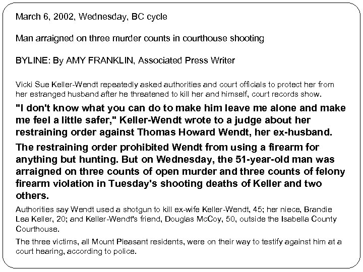 March 6, 2002, Wednesday, BC cycle Man arraigned on three murder counts in courthouse