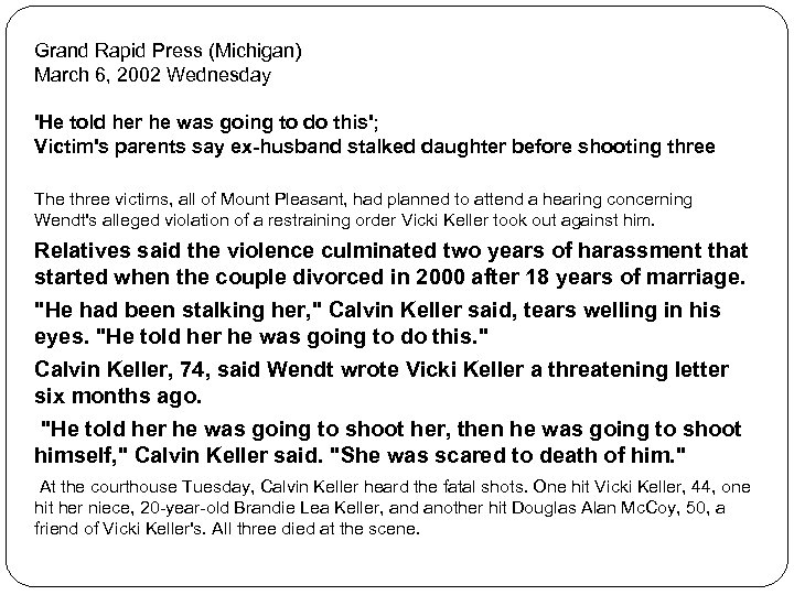 Grand Rapid Press (Michigan) March 6, 2002 Wednesday 'He told her he was going