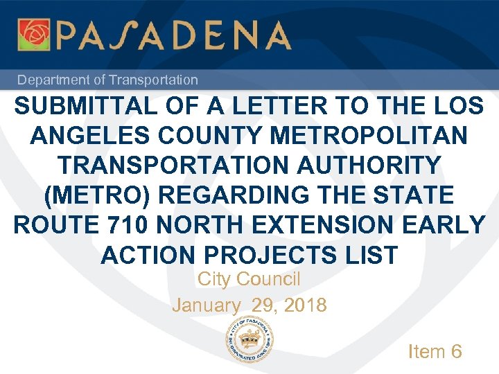 Department of Transportation SUBMITTAL OF A LETTER TO THE LOS ANGELES COUNTY METROPOLITAN TRANSPORTATION