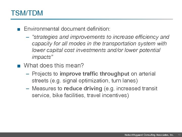 TSM/TDM ■ Environmental document definition: – “strategies and improvements to increase efficiency and capacity