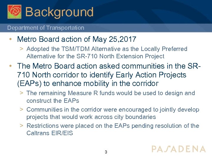 Background Department of Transportation • Metro Board action of May 25, 2017 > Adopted