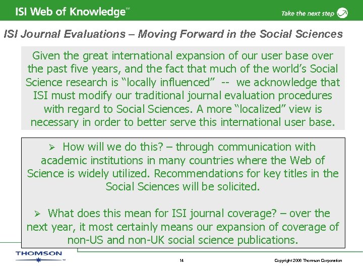 ISI Journal Evaluations – Moving Forward in the Social Sciences Given the great international