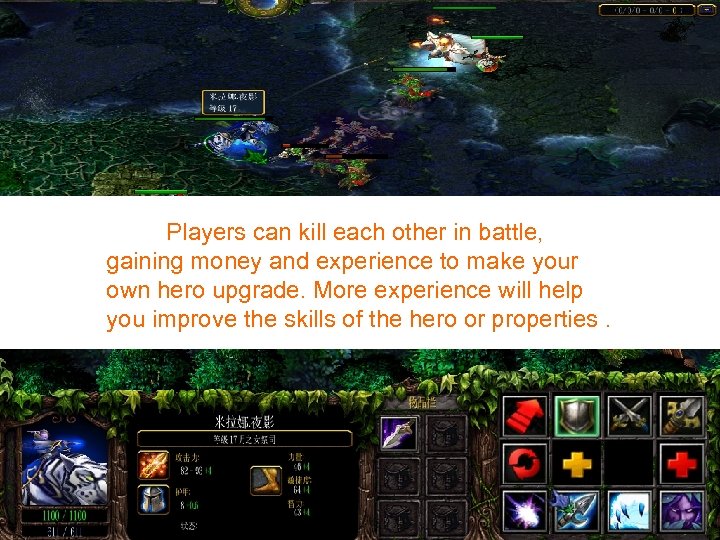 Players can kill each other in battle, gaining money and experience to make your