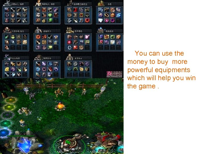 You can use the money to buy more powerful equipments which will help you