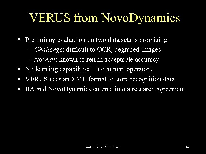 VERUS from Novo. Dynamics § Preliminay evaluation on two data sets is promising –