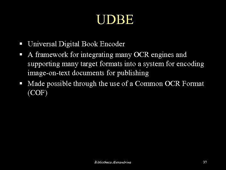 UDBE § Universal Digital Book Encoder § A framework for integrating many OCR engines