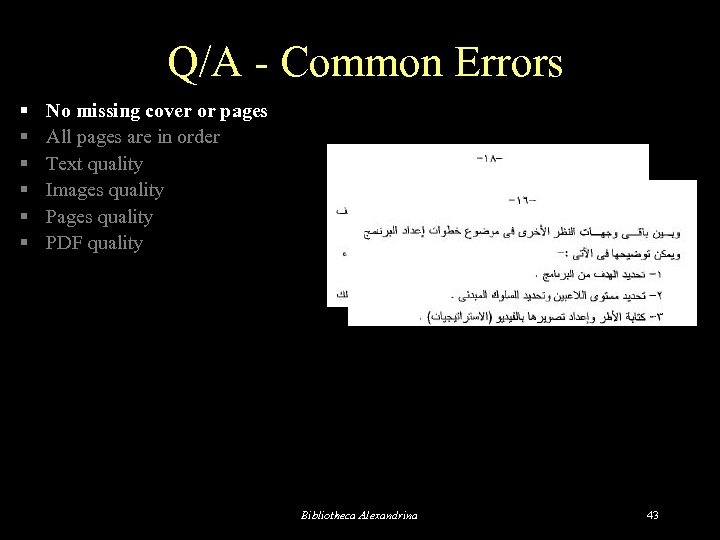 Q/A - Common Errors § § § No missing cover or pages All pages
