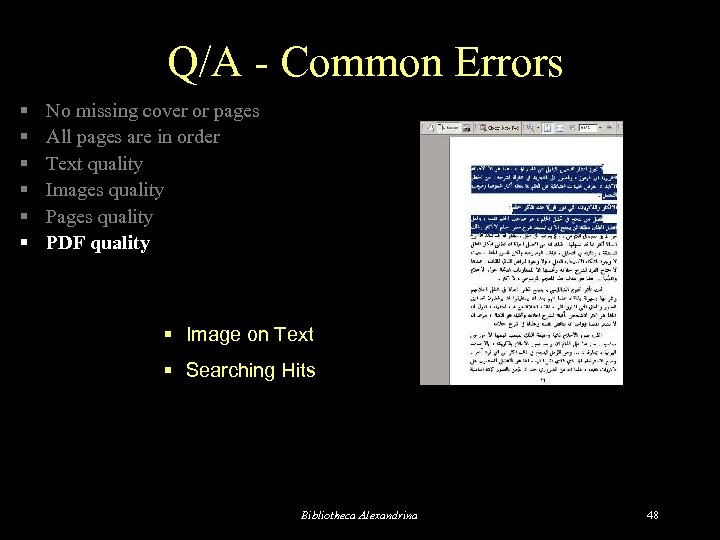 Q/A - Common Errors § § § No missing cover or pages All pages