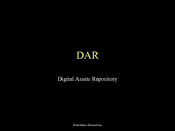 DAR Digital Assets Repository Bibliotheca Alexandrina 
