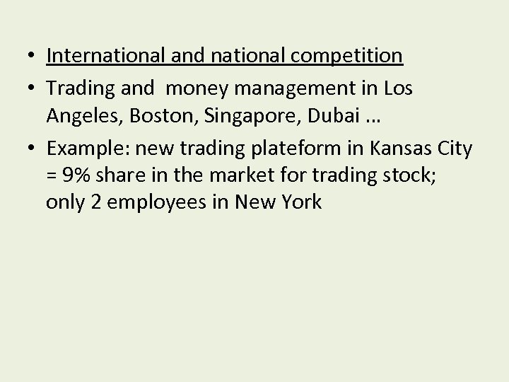  • International and national competition • Trading and money management in Los Angeles,