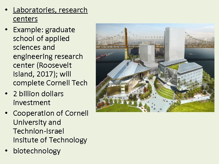  • Laboratories, research centers • Example: graduate school of applied sciences and engineering