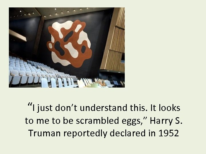 “I just don’t understand this. It looks to me to be scrambled eggs, ”