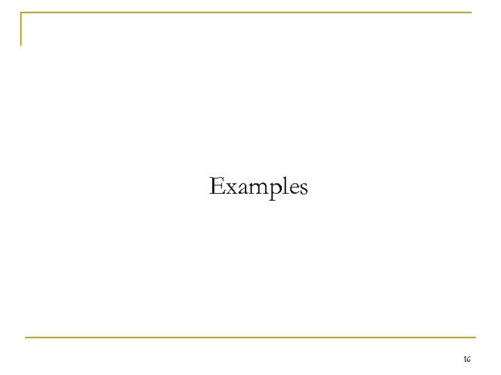 Examples 16 