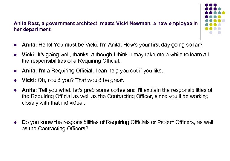 Anita Rest, a government architect, meets Vicki Newman, a new employee in her department.