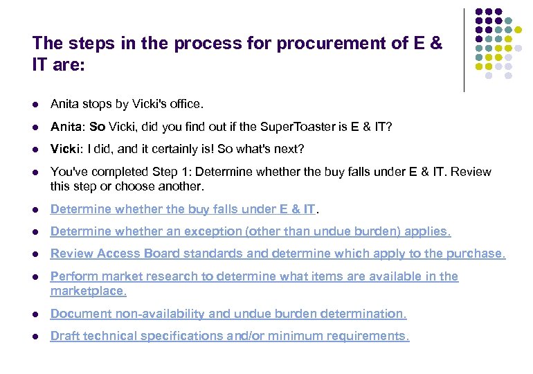 The steps in the process for procurement of E & IT are: l Anita