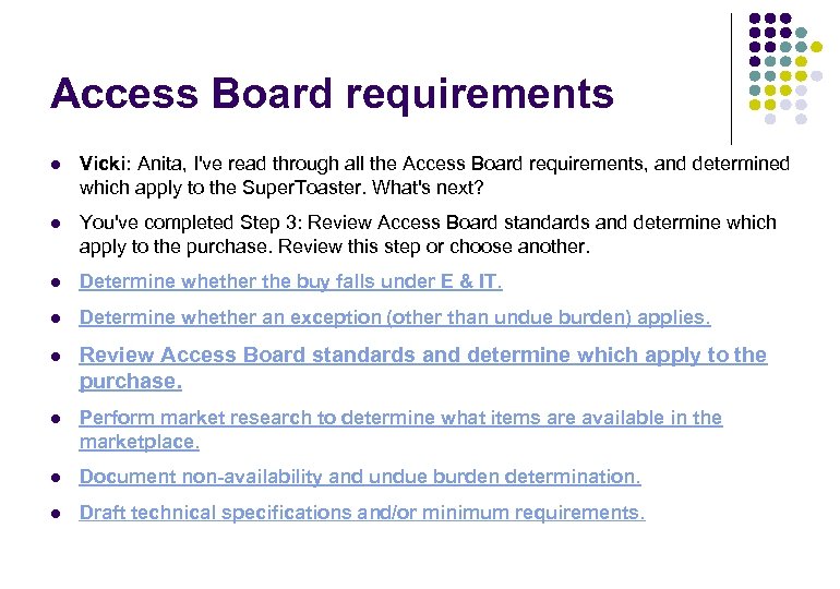 Access Board requirements l Vicki: Anita, I've read through all the Access Board requirements,