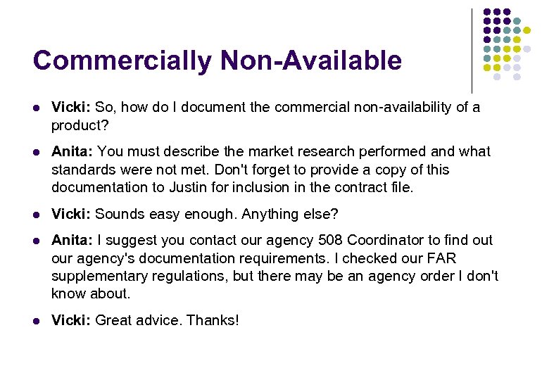 Commercially Non-Available l Vicki: So, how do I document the commercial non-availability of a