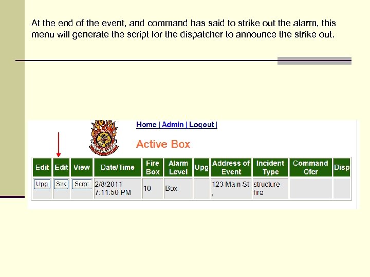 At the end of the event, and command has said to strike out the