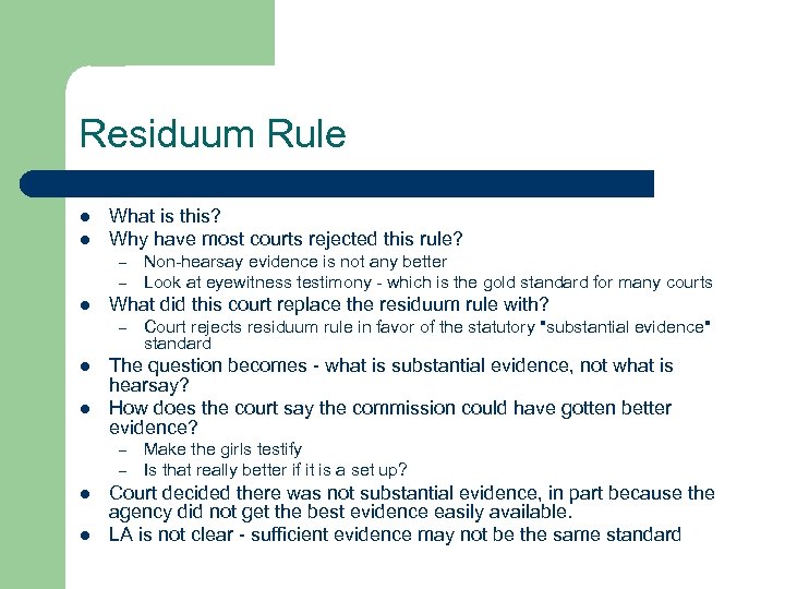 Residuum Rule l l What is this? Why have most courts rejected this rule?