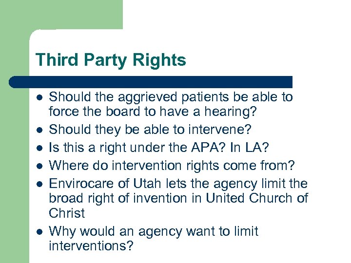 Third Party Rights l l l Should the aggrieved patients be able to force